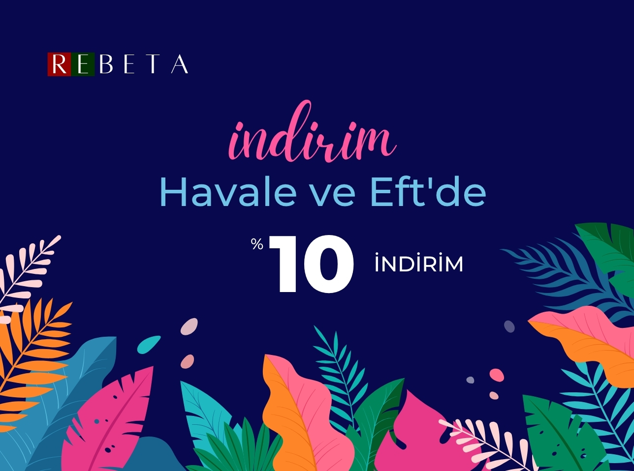 Havale ve EFT'ye %10 İndirim!